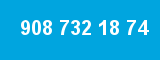 908 732 18 74